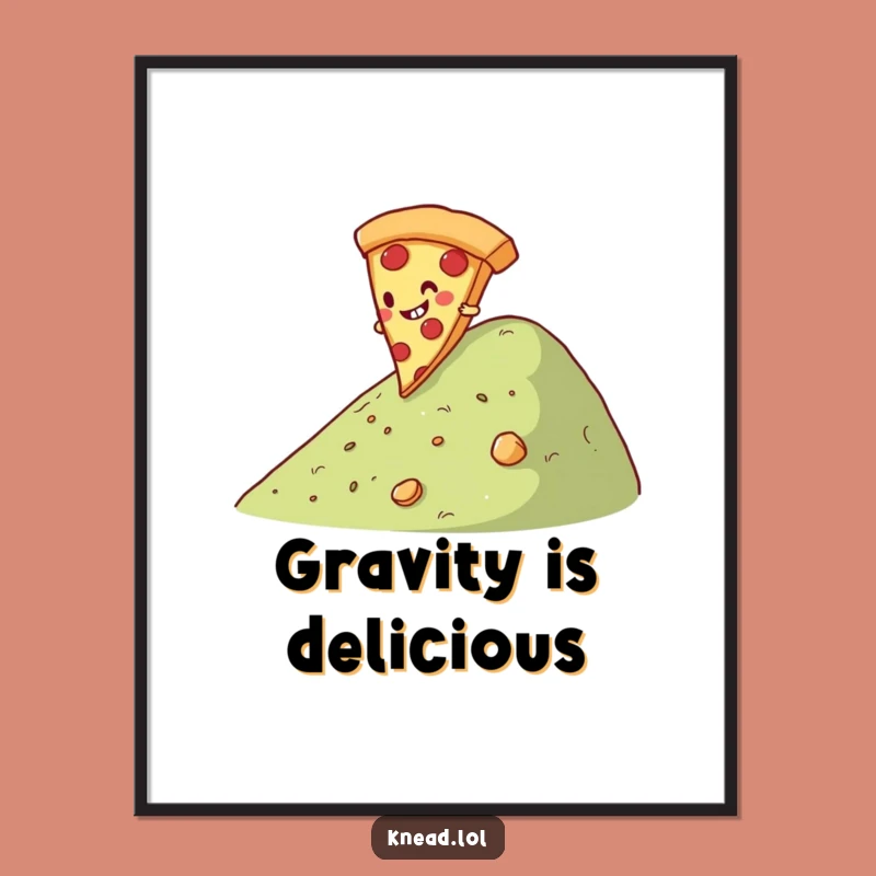 Funny Pizza Slice Poster: Rolling Downhill Art, Perfect Humorous Wall Decor Gift